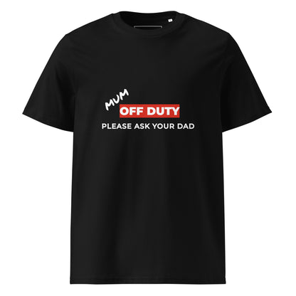 Flat lay front view of the Mum Off Duty organic cotton t-shirt. black