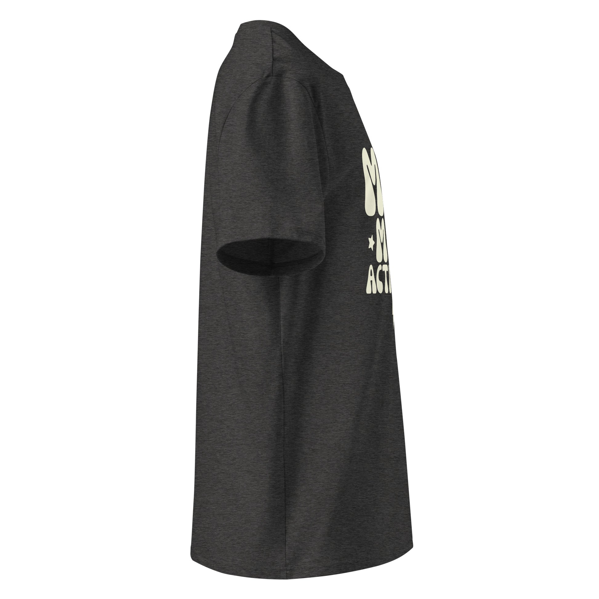 Side view of Dark heather grey t-shirt showing a stacked typography design that reads MUM MODE ACTIVATED in a light cream color, with a small lightning bolt.